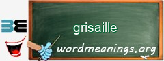 WordMeaning blackboard for grisaille